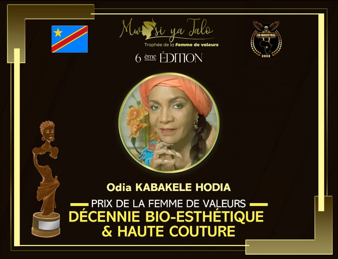Odia Kabakele honorée par le prix Mwasi Ya Talo pour son excellence en bio-esthétique et haute couture.